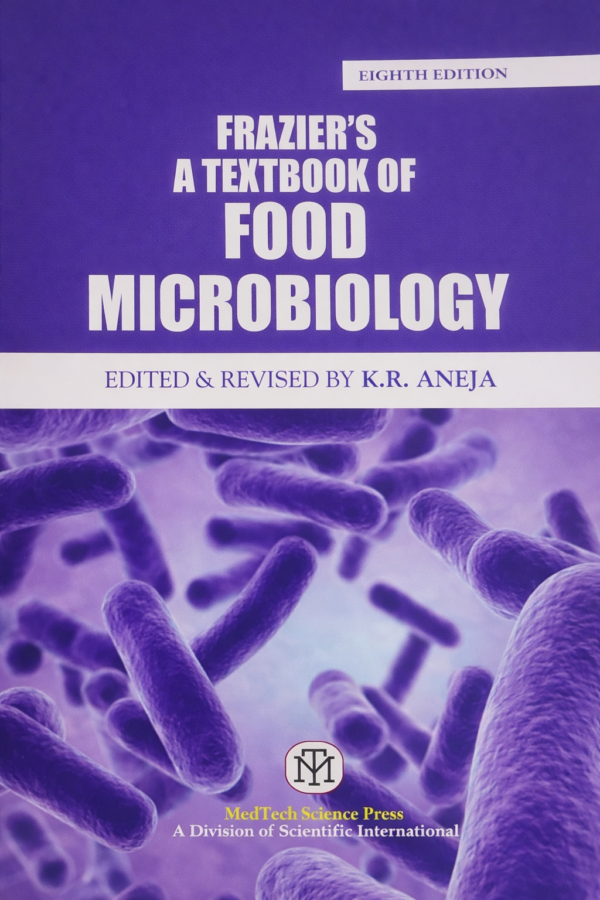 Frazier’s Textbook of Food Microbiology (8th Edition, Revised by K. R. Aneja, 2026) | Comprehensive Guide to Foodborne Pathogens, Spoilage & Safety for Food Science Students