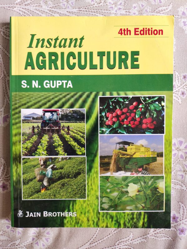IMG_20250713_120601 Instant Agriculture 4th Edition (March 2025) – Comprehensive Guide for JRF, SRF, NET, ARS & Bank Agriculture Exams | S.N. Gupta | Jain Brothers