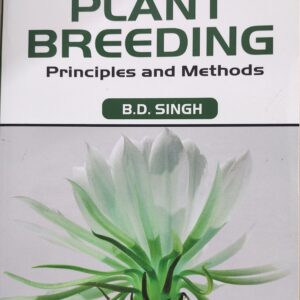 Plant Breeding Principles And Methods 12TH Edition [paperback] B.D. Singh [Jan 01, 2022]