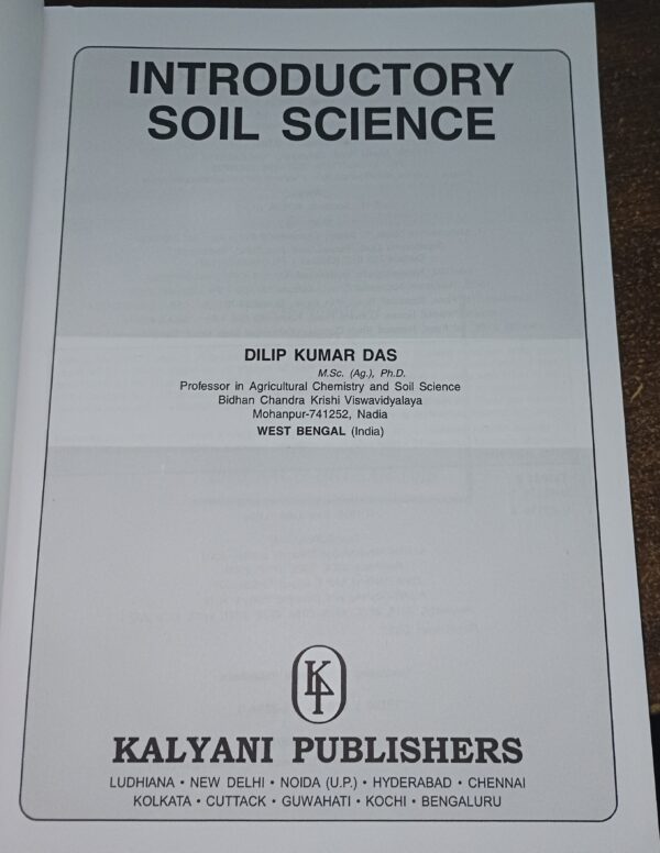 INTRODUCTORY SOIL SCIENCE (KALYANI) (LATEST EDITION) [paperback] DILIP KUMAR DAS [Jan 01, 2021]