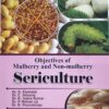 Objectives of Mulberry & Non‑Mulberry Sericulture | 1st Edition 2025 | Comprehensive Study Guide for Sericulture & Agriculture Students
