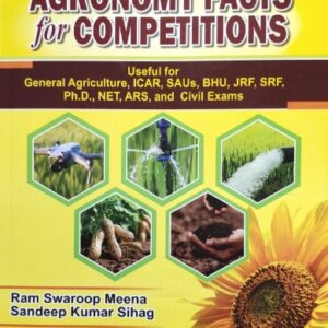 Agronomy Facts for Competitions, Seventh Revised Edition, General Agriculture ICAR SAUs BHU JRF SRF Ph.D. NET ARS Civil Exams (Instant Agriculture Series) [paperback] Ram Swaroop Meena,Sandeep Kumar Sihag [May 31, 2025]