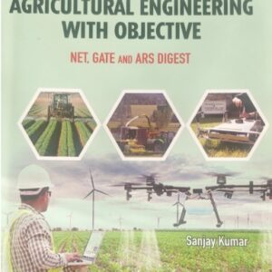Numerical Approach to Agricultural Engineering (Objective Type, 4th Edition, 2024) | Comprehensive MCQ Guide for JRF, SRF, NET & Competitive Exams
