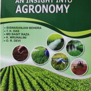 Jain Brothers An Insight into Agronomy (3rd Edition) by Biswaranjan Behera - Reference Book for ICAR JRF, NET & Agriculture Competitive Exams