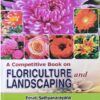 Jain Brothers A Competitive Book on Floriculture and Landscaping, 2nd Edition, by Eerati Sathyanarayana [paperback] Eerati Sathyanarayana [Dec 30, 2026]