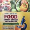 Short Notes on Food Safety Officer Examination- A Subjective Approach - 9th Edition - 2025 [paperback] Suresh Chandra,Durvesh Kumari [Apr 04, 2025]