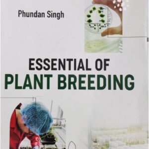Essential Plant Breeding 8th Edition 2024 by Phundan Singh – Plant Breeding Textbook for ICAR Exam Preparation & Crop Improvement Studies