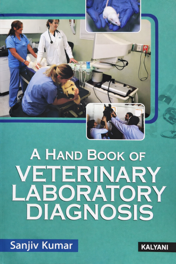 A Hand Book of Veterinary Laboratory Diagnosis by Sanjiv Kumar | Kalyani Publishers | Veterinary Medicine Diagnostic Reference