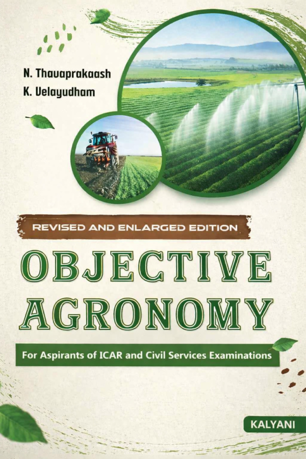 Objective Agronomy – Revised & Enlarged Edition | ICAR & Civil Services Exam Guide by N. Thavaprakaash & K. Velayudham | Kalyani Publishers