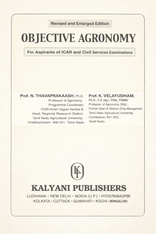 Objective Agronomy – Revised & Enlarged Edition | ICAR & Civil Services Exam Guide by N. Thavaprakaash & K. Velayudham | Kalyani Publishers
