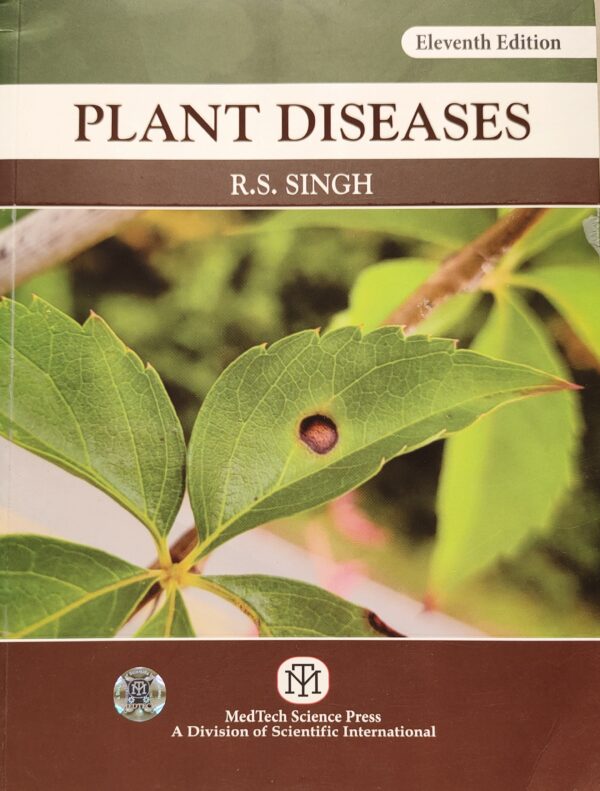 IMG_20260819_075351 (1) Plant Diseases (Paperback, 2026 Edition) by R.S. Singh | Comprehensive Textbook on Fungal, Bacterial & Viral Plant Pathology for B.Sc. Agriculture and Botany Students