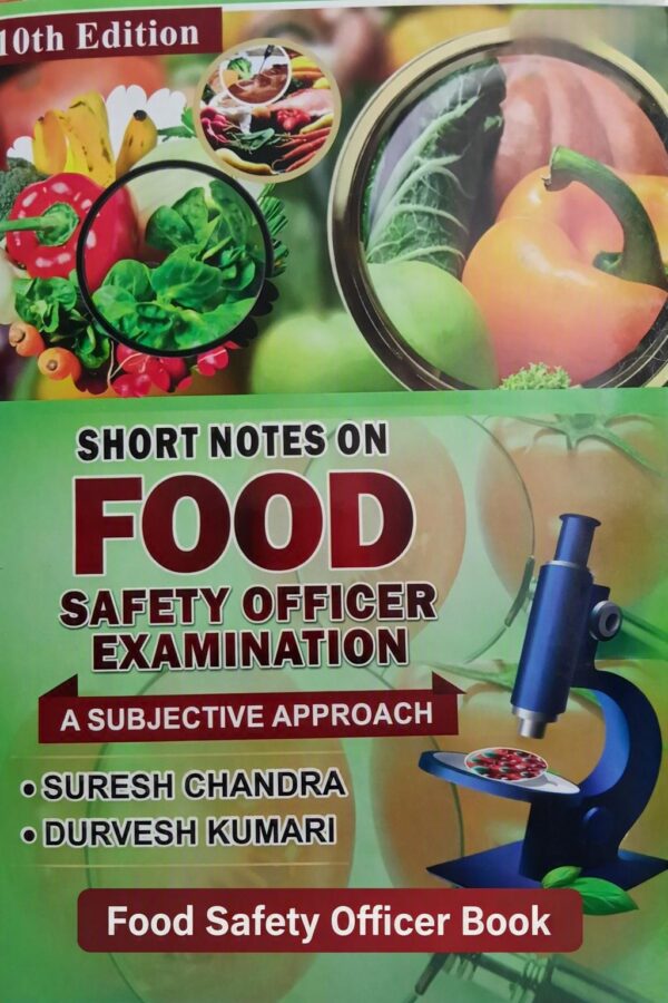 1788536642-8e460559 Short Notes on Food Safety Officer Examination (10th Edition) – Subjective Approach Guide for FSO, FSSAI, ICAR, UPSC Agriculture Exams