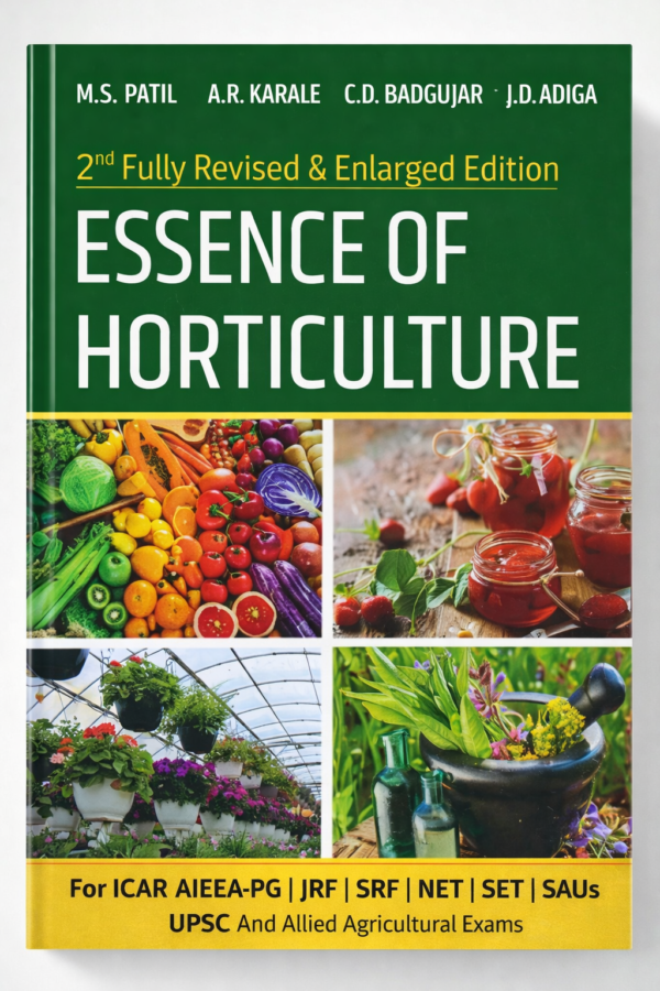 Essence of Horticulture 2nd Edition – ICAR, JRF, SRF, NET, UPSC Agriculture Exam Guide