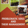 Problematic Soils and Their Management (1st Edition, Reprinted 2026) – ICAR New Syllabus Soil Science & Management Guide by Dilip Kumar Das | Kalyani Publication