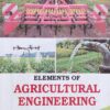 Elements of Agricultural Engineering Textbook for B.Sc Agriculture & Engineering Students by Dr. Jagdishwar Sahay