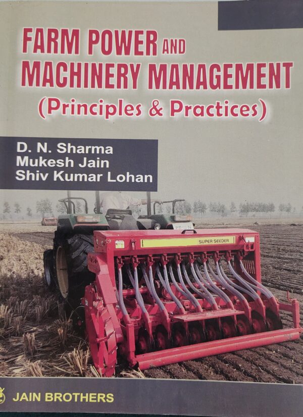 IMG_20261004_202103 Farm Power and Machinery Management Principles and Practices by D.N. Sharma | Agricultural Engineering Textbook